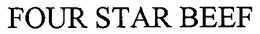 FOUR STAR BEEF trademark