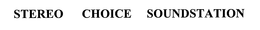 STEREO CHOICE trademark
