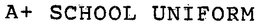 A+ SCHOOL UNIFORM trademark