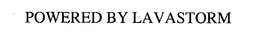 POWERED BY LAVASTORM trademark