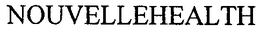 NOUVELLEHEALTH trademark