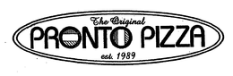 THE ORIGINAL PRONTO PIZZA EST. 1989 trademark