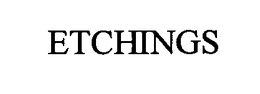 ETCHINGS trademark