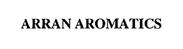 ARRAN AROMATICS trademark