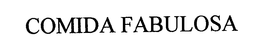 COMIDA FABULOSA trademark
