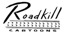 ROADKILL CARTOONS trademark