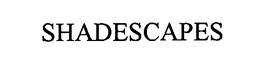 SHADESCAPES trademark