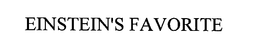 EINSTEIN'S FAVORITE trademark