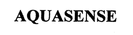 AQUASENSE trademark