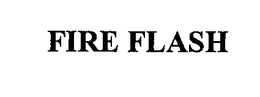 FIRE FLASH trademark