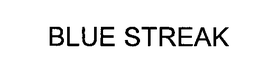 BLUE STREAK trademark