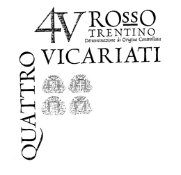 QUATTRO VICARIATI 4V ROSSO TRENTINO DENOMINAZIONE DI ORIGINE CONTROLLATA trademark
