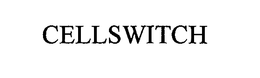 CELLSWITCH trademark