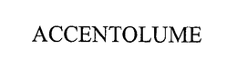 ACCENTOLUME trademark