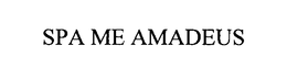 SPA ME AMADEUS trademark