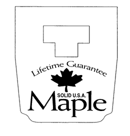 MAPLE LIFETIME GUARANTEE SOLID U.S.A. trademark