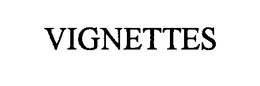 VIGNETTES trademark