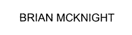 BRIAN MCKNIGHT trademark