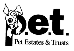P.E.T. PET ESTATES & TRUSTS trademark