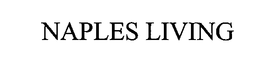 NAPLES LIVING trademark