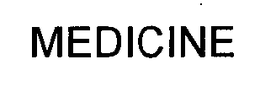 MEDICINE trademark