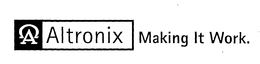 A ALTRONIX MAKING IT WORK. trademark