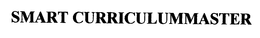 SMART CURRICULUMMASTER trademark