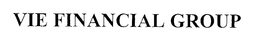 VIE FINANCIAL GROUP trademark