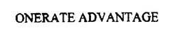 ONERATE ADVANTAGE trademark