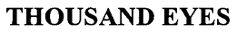 THOUSAND EYES trademark