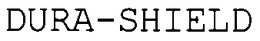 DURA-SHIELD trademark