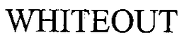WHITEOUT trademark