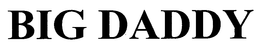 BIG DADDY trademark