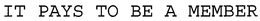 IT PAYS TO BE A MEMBER trademark
