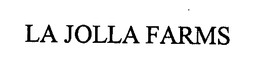 LA JOLLA FARMS trademark