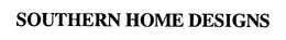 SOUTHERN HOME DESIGNS trademark
