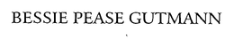 BESSIE PEASE GUTMANN trademark