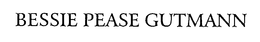 BESSIE PEASE GUTMANN trademark