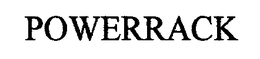 POWER RACK trademark