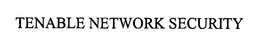 TENABLE NETWORK SECURITY trademark