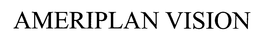 AMERIPLAN VISION trademark