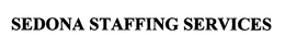 SEDONA STAFFING SERVICES trademark
