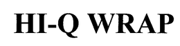 HI-Q WRAP trademark