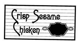 CRISP SESAME CHICKEN trademark