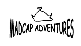MADCAP ADVENTURES trademark