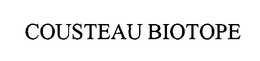 COUSTEAU BIOTOPE trademark