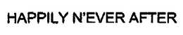 HAPPILY N'EVER AFTER trademark