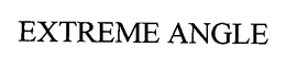 EXTREME ANGLE trademark