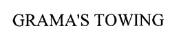GRAMA'S TOWING trademark