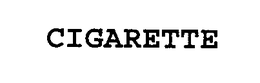 CIGARETTE trademark